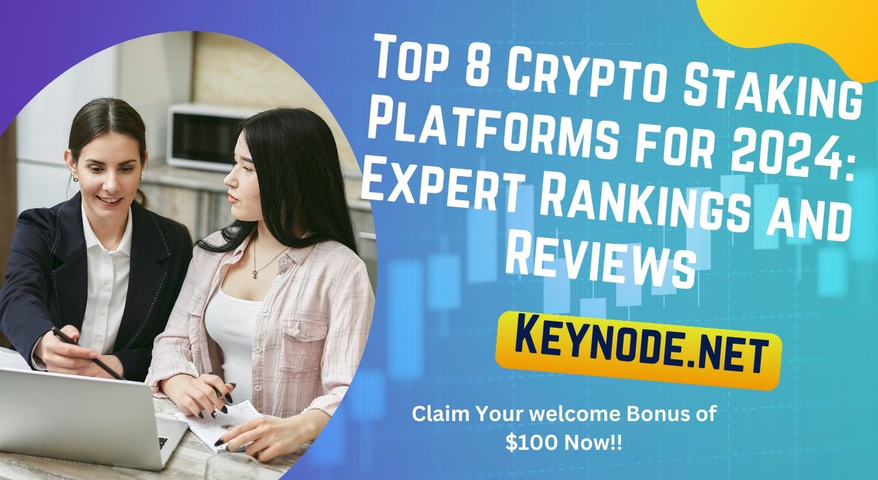 Top 8 Crypto Staking Platforms for 2024: Expert Rankings and Reviews